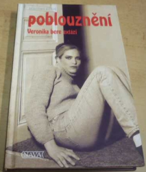 Marliese Arold - Poblouznění: Veronika bere extázi (2001)