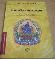 Ole Nydahl - Čtyři přípravná cvičení (2004)