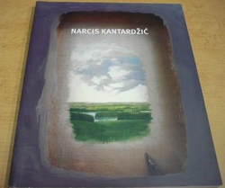 Narcis Kantardžić. Ktalog (2015) slovinsky/anglicky