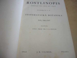 František Antonín Novák - Rostlinopis. Systematická botanika, 2. díl. Sv. IX. Část I. (1943)