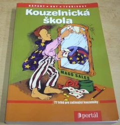 Silvio Mantelli - Kouzelnická škola (2005)