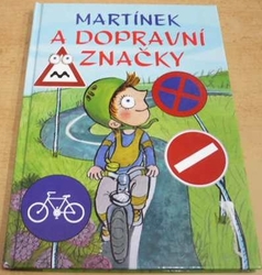 Alena Schulzová - Martínek a dopravní značky (2018)
