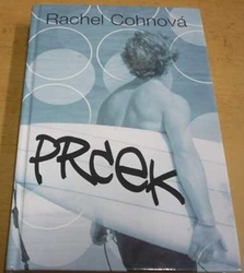Rachel Cohnová - Prcek (2006)
