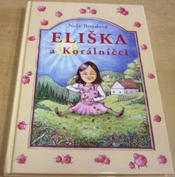Nela Boudová - Eliška a Korálníčci (2008)