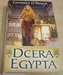 Constance O'Banyon - Dcera Egypta (2009)