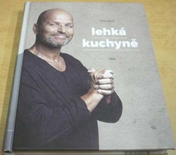 Zdeněk Pohlreich - Lehká kuchyně (2016)
