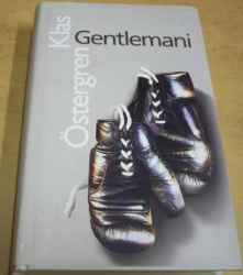 Klas Östergren - Gentlemani (2007) slovensky