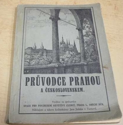 Průvodce Prahou a Československem (1930) PODPIS!!!?