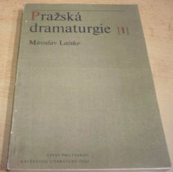 Miroslav Laiske - Pražská dramaturgie 1. (1974)