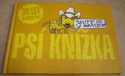 Ondřej Hejma - Psí knížka: Žlutý pes v obrazech! (2008)