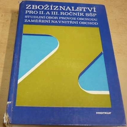 Jozef Strecký - Zbožíznalství pro II. a III. Ročník SŠP (1983)