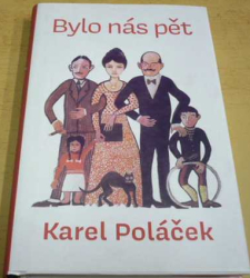 Karel Poláček - Bylo nás pět (2020)