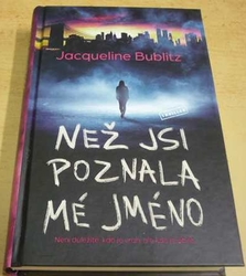 Jacqueline Bublitz - Než jsi poznala mé jméno (2024)
