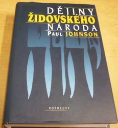 Paul Johnson - Dějiny židovského národa (1995)