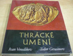 Ivan Venedikov - Thrácké umění (1976)