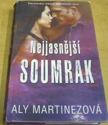 Aly Martinezová - Nejjasnější soumrak (2019)