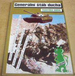 František Roček - Generální štáb ducha (1995)