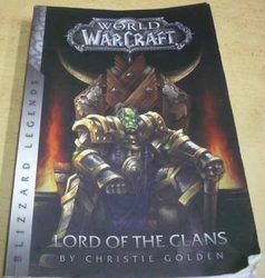 Christie Golden - World of WarCraft. Lord of the Clans/Pán klanů (2001) anglicky