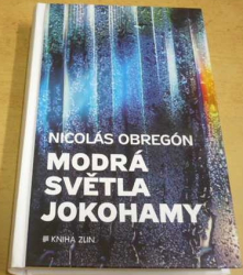 Nicolás Obregón - Modrá světla Jokohamy (2017)