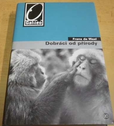 Frans de Waal - Dobráci od přírody (2006)