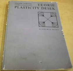 Zdeněk Sobotka - Teorie plasticity desek (1973)