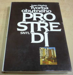 Ivan Horký - Torba obytného prostředí (1984)