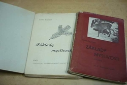 Josef Žalman - Základy myslivosti I. a II. díl. (1945)