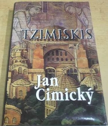 Jan Cimický - Tzimiskis (2005)
