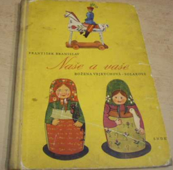 František Branislav - Naše a vaše (1960)