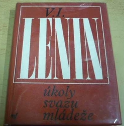 V. I. Lenin - Úkoly svazu mládeže (1974)