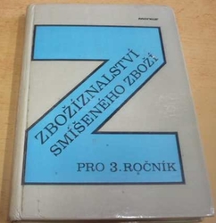 Pavel Vanda - Zbožíznalství smíšeného zboží pro 3. ročník SOU (1987)