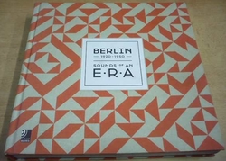 Berlin 1920 - 1950 Sounds of an E. R. A. (2016) dvojjazyčná D. GB. Bez CD