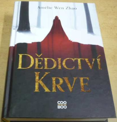 Amélie Wen Zhao - Dědictví krve (2021)