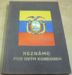 Karel Müller - Neznámo pod sivým kondorem (1934)