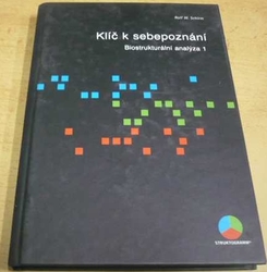 Rolf W. Schrim - Klíč k sebepoznání. Biostrukturální analýza 1 (2001)