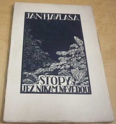 Jan Havlasa - Stopy jež nikam nevedou  (1924)