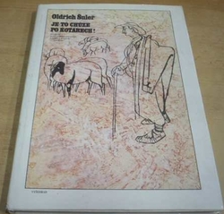 Oldřich Šuleř - Je to chůze po kotárech (1989)