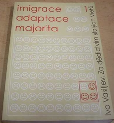 Ivo Vasiljev - Imigrace, adaptace, majorita 1. (1999)
