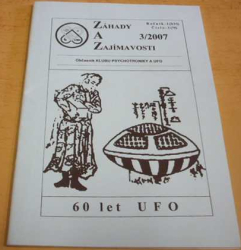 Záhady a Zajímavosti 3/2007 Ročník - I (XVI) Číslo - 3 (79) (2007)