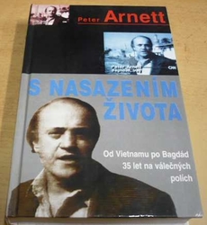Peter Arnett - S nasazením života (1996)