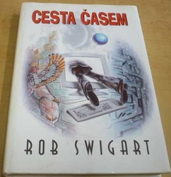 Rob Swigart - Cesta časem (1998)