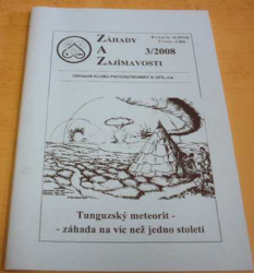 Záhady a Zajímavosti 3/2008 Ročník - II (XVII) Číslo - 3 (84) (2008)