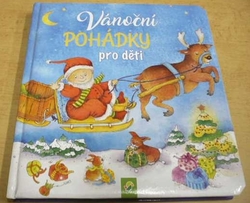 Vánoční pohádky pro děti (2006) leporelo