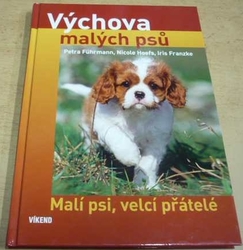 Petra Führmann - Výchova malých psů (2010)
