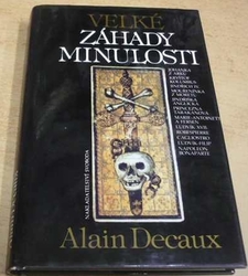 Alain Decaux - Velké záhady minulosti (1993)