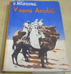 Robert Harding - V zemi Arabů (1936)