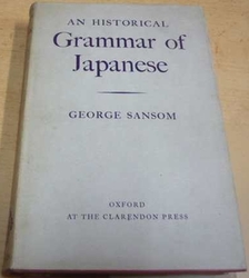George Sansom - An Historical Grammar of Japanese/Historická gramatika japonštiny (1960) anglicky