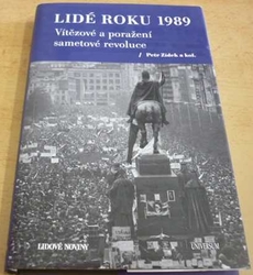 Petr Zídek - Lidé roku 1989: Vítězové a poražení sametové revoluce (2019)