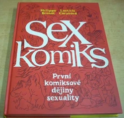 Philippe Brenot - Sexkomiks: První komiksové dějiny sexuality (2017) komiks