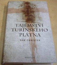 Sam Christer - Tajemství Turínského plátna (2013)